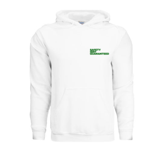 Safety Isnt Guaranteed Hoodie