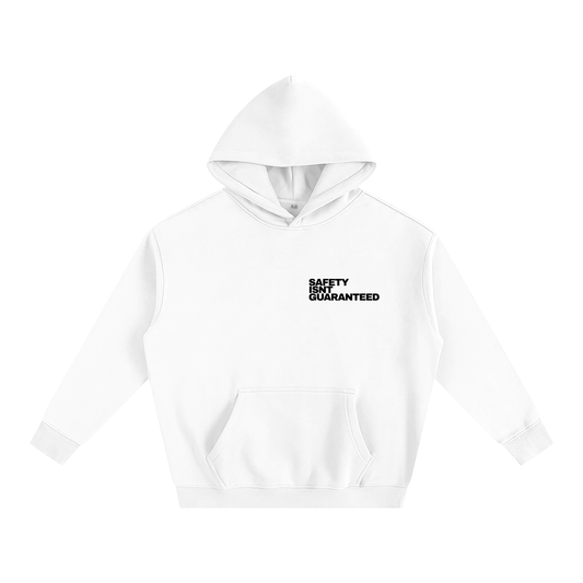 Safety Isnt Guaranteed Hoodie