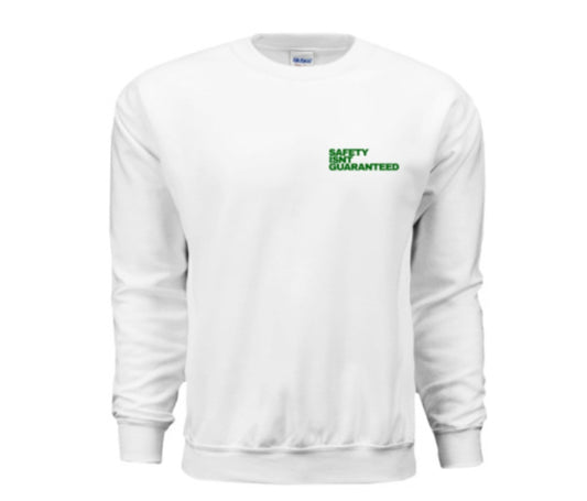 Safety Isnt Guaranteed Sweater