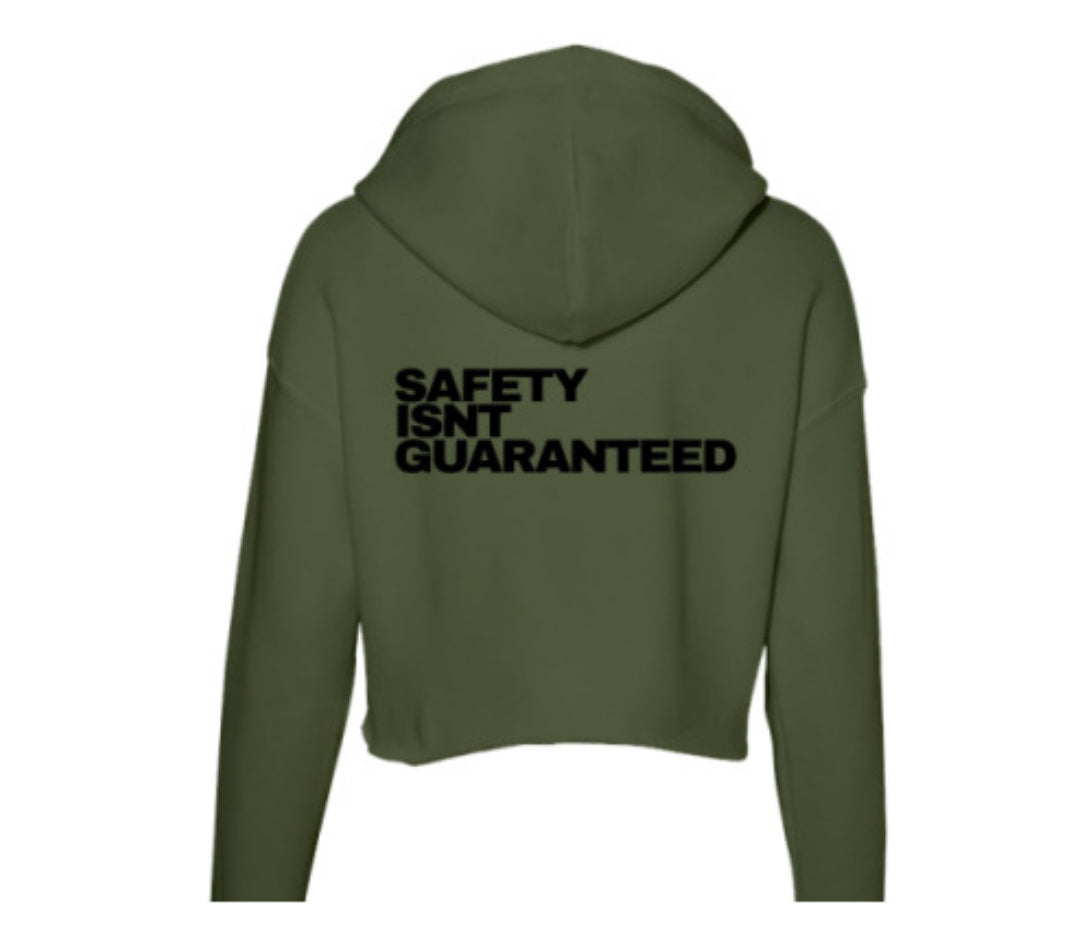 Safety Isnt Guaranteed Hoodie