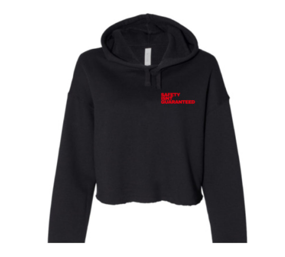 Safety Isnt Guaranteed Hoodie