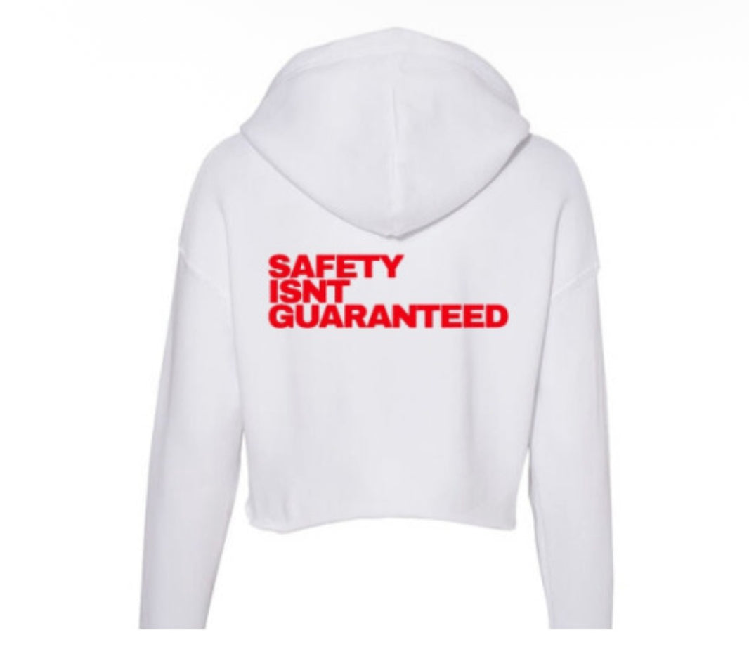 Safety Isnt Guaranteed Hoodie