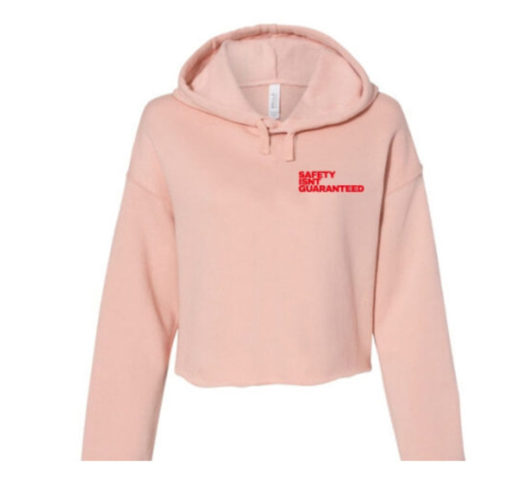 Safety Isnt Guaranteed Hoodie