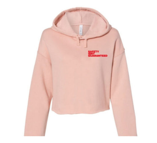 Safety Isnt Guaranteed Hoodie